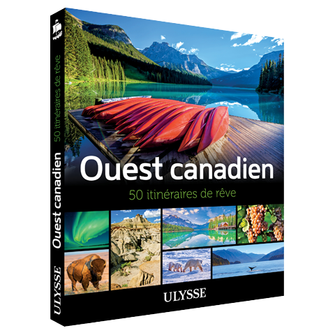 Ouest canadien, 50 itinéraires de rêve