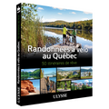 Randonnées à vélo au Québec - 50 itinéraires de rêve