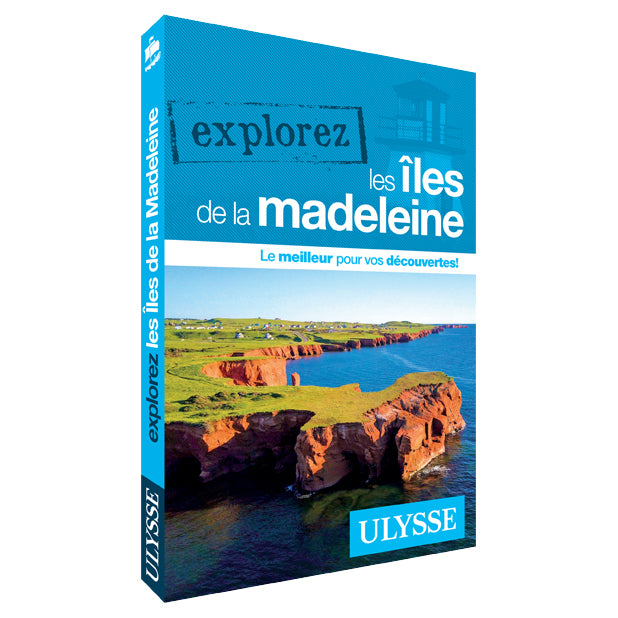 Explorez les Îles de la Madeleine