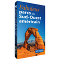 Fabuleux parcs du Sud-Ouest américain