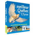 Le meilleur du Québec selon Ulysse