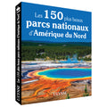Les 150 plus beaux parcs d’Amérique du Nord