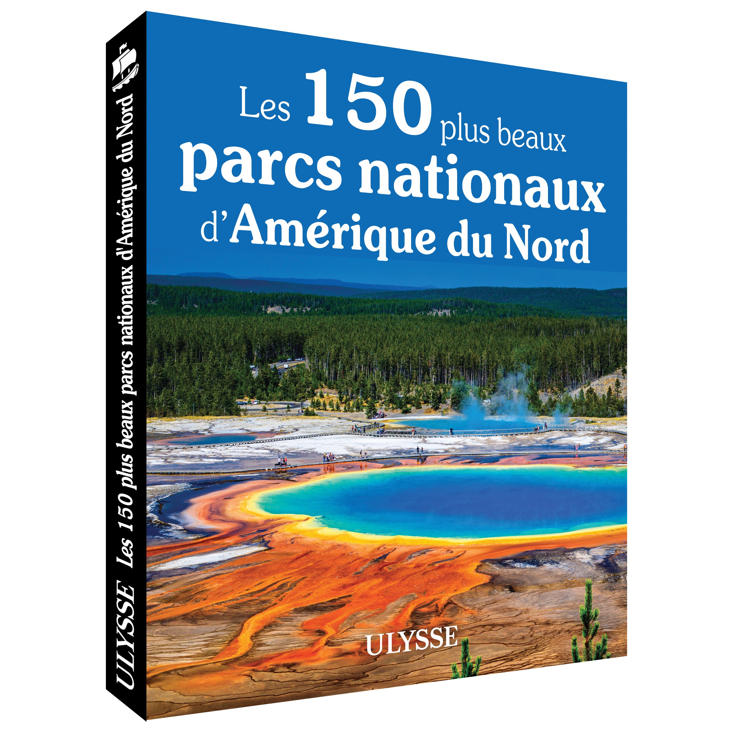 Les 150 plus beaux parcs d’Amérique du Nord