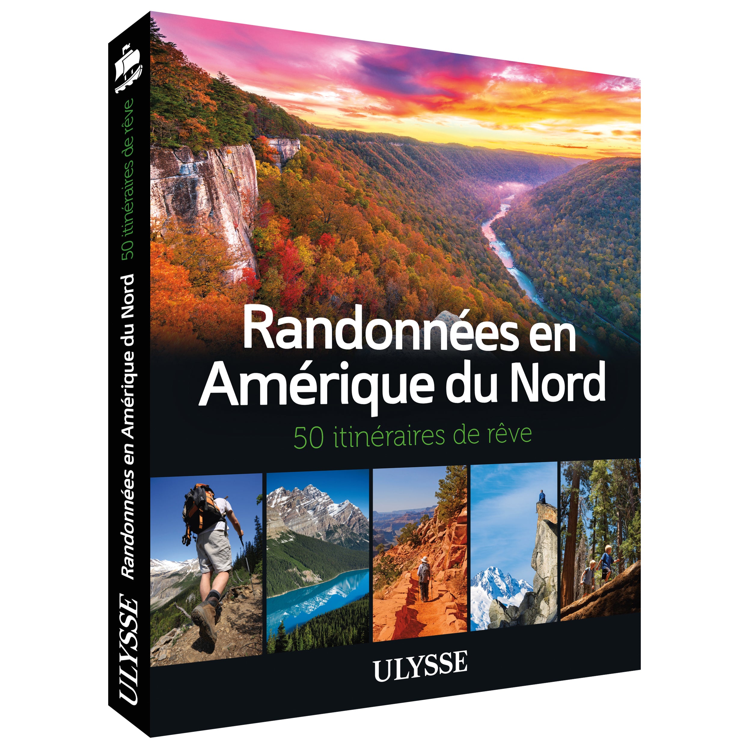 Randonnées en Amérique du Nord - 50 itinéraires de rêve
