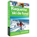 Raquette et ski de fond au Québec